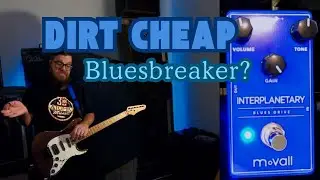 MoVall Interplanetary Blues Drive: Dirt Cheap “Bluesbreaker” Clone?