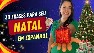 Natal em Espanhol: 30 Frases Para Iluminar Suas Festas!🎁