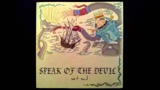 Speak Of The Devil - Set Sail (Full Album)