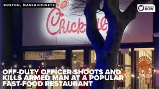 Off-duty police officer shoots and kills armed man in Chick-fil-A