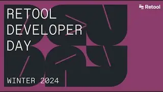 Retool Developer Day | Winter 2024