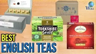 10 Best English Teas 2017