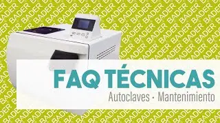 Mantenimiento de un Autoclave  |  BADER®️