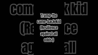 Trump: The Resilience of a Political Underdog