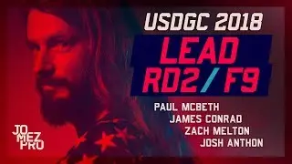 2018 USDGC | LEAD | R2F9 | McBeth, Conrad, Anthon, Melton