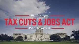Understanding the 2017 Tax Reformation Bill