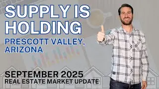 PRESCOTT VALLEY Housing Supply - Real Estate Market Update - August 2025