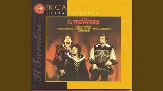 Il Trovatore: Act IV: Scene 1: Tu vedrai che amore in terra
