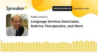 Language Services Associates, Nabriva Therapeutics, and More
