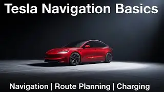 Tesla Navigation Basics | Navigation, Charging & Route Planning