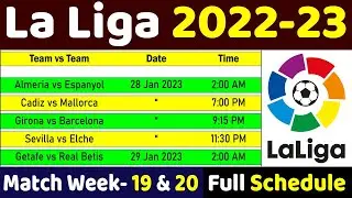 La Liga 2022-23 | Match Week 19 & 20 Full Schedule Update | La Liga Schedule 2023 | La Liga Fixture