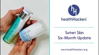 6-Month Update: Soteri Skincare With &lsquo;pH Lock&rsquo; Technology Review