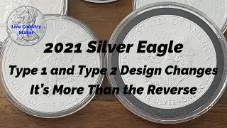 2021 Silver Eagle Type 1 and Type 2 Design Changes | It&rsquo;s More Than the Reverse
