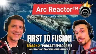 First-to-Fusion&trade; | PODCAST - SEASON 2 EPISODE 5 | Cold Fusion | Quantum Kinetics Corporation