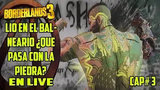Borderlands 3 Lio en el balneario &iquest;que pasa con la piedra?