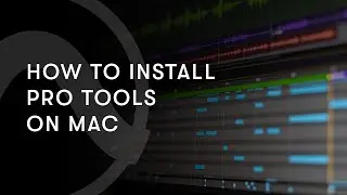 How to Install Pro Tools on Mac