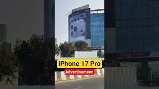 I phone 17 Pro Advertisement Gurugram Roads #tech #advertising #iphone #smartphonecrunch #technews