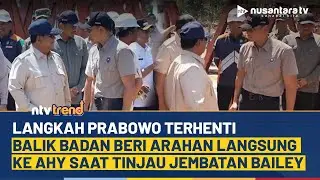 Langkah Prabowo Terhenti, Balik Badan Beri Arahan Langsung ke AHY Saat Tinjau Jembatan Bailey | NTV