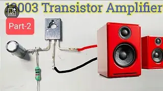 Make Amplifier, 13003 Transistor Amplifier Make, 5 Volt Amplifier How To Make Amp.