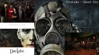 FireLake - Ghost City [music video]