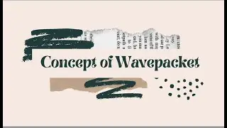 What are Wave Packet ?  Origin of Quantum Mechanics || CSIRNET, IITJAM, MSc, BSc, GATE, Engineering