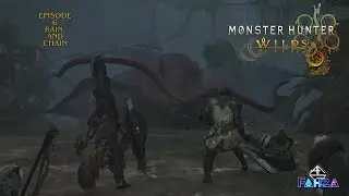 Monster Hunter Wilds, эпизод 6: Дождь и цепи