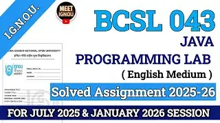 Bcsl 043 Solved Assignment 2025-26 // Java Programming Lab // #bcsl043_assignment #bcsl043 #bcsl_043