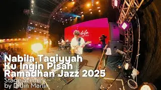 STAGE SCENERY 40 || Ku Ingin Pisah #nabilataqiyyah  #liveperformance #didinmarlin