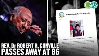 REV. Dr ROBERT R. CUNVILLE PASSES AWAY AT 86; KBPF EXTENDS CONDOLENCES