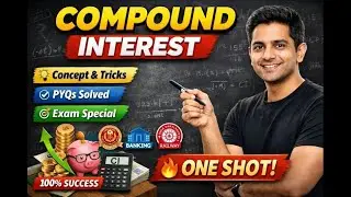 Compound Interest in One Shot 🔥 | CI Tricks & PYQs | SSC CGL | Banking | Maths