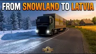 I DROVE OUT OF WINTER | The Epic Journey from Snowland to Latvia in ETS2