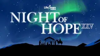 Night of Hope 2025 | The First Gift of Christmas