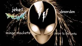 Jeke1, desorden x mingo machete pepe la Bolanta,,, cabecea eta))