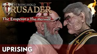 Stronghold Crusader 2 | ( DLC ) The Emperor and The Hermit Mission 3 ( Uprising )