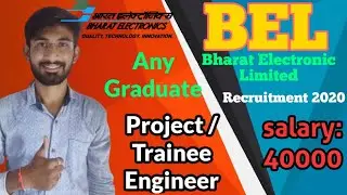 BEL Recruitment 2020 &brvbar; Project / Trainee Engineer & Officer Post Recruitment 2020 Details