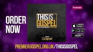 Premier Gospel Presents This Is Gospel