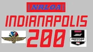 2015 NRLOA Haas IndyCar Race 5/10 | Indianapolis 200
