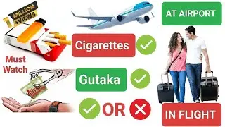 Cigarettes and Gutaka allowed in flight in India| Airport security rules |