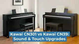 Kawai CN301 vs. CN39: Sound & Touch Upgrades - Player's Perspective