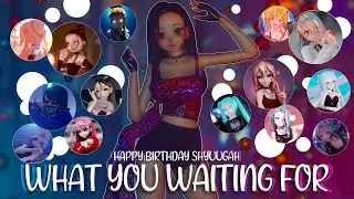 【MMD】【HBD @Shyuugah 】SOMI - What You Waiting For【 @Shyuugah 's birthday collab】
