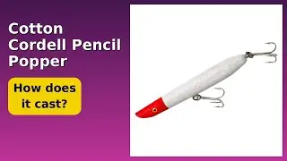 REVIEW (2026): Cotton Cordell Pencil Popper. ESSENTIAL details.