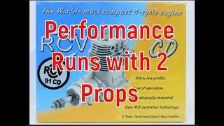 RCV 91CD Performance Runs with 2 Props