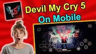 Devil May Cry 5 on Mobile | Play via Cloud Gaming on Android & iOS | Full Gameplay Tutorial