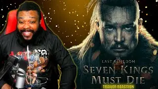 SEVEN KINGS MUST DIE TRAILER REACTION || THE LAST KINGDOM