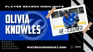 Minnesota Whitecaps re-sign Olivia Knowles - 2022-2023 PHF season highlights