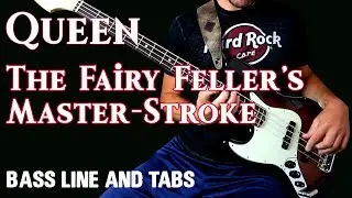 Queen - The Fairy Feller's Master-Stroke /// BASS LINE [Play Along Tabs]