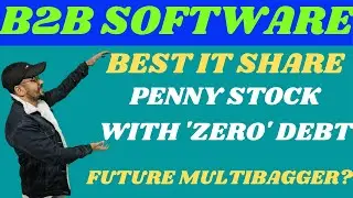 B2B SOFTWARE TECHNOLOGY LTD. | Penny IT Stock | 'ZERO' Debt Penny Stock | Future Multibagger Stock
