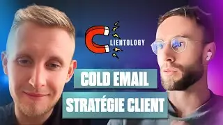 Comment Trouver Des Clients Avec Le Cold Emailing - Clientology avec Florian Rosotte