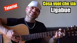 LIGABUE - COSA VUOI CHE SIA - Tutorial Chitarra