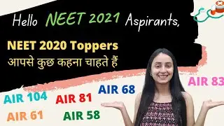 NEET 2020 Toppers' Message for NEET 2021 Aspirants
